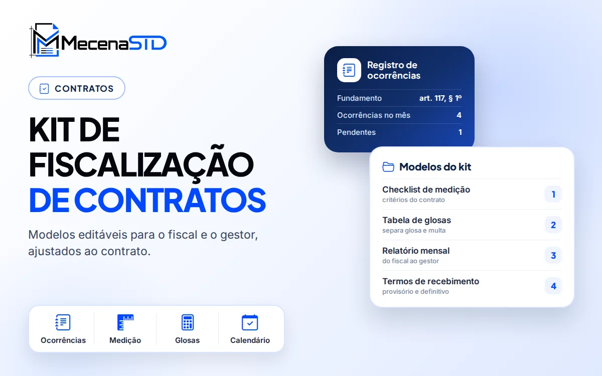 Kit de fiscalização de contratos administrativos com modelos para fiscal e gestor, conforme a Lei 14.133/2021 - MecenaSTD